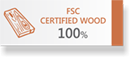 FSC CERTIFIED WOOD 100%